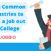 Most Common Industries to Land a Job out of College