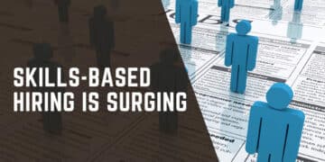 Good News For Early Careers: Skills-Based Hiring is Surging